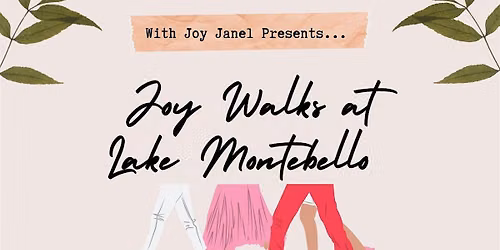 Joy Walks at Lake Montebello