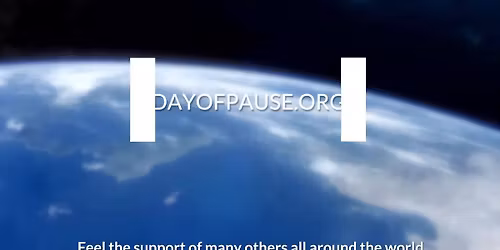 Day of Pause - Global Event