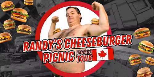 Randy's Cheeseburger Picnic Tour (Trailer Park Boys) | BROCKVILLE, ON