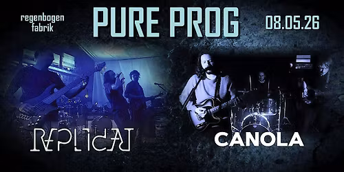 PURE PROG- Live Concert - regenbogenfabrik - REPLICAT and CANOLA
