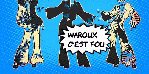 Waroux, c'est fou!