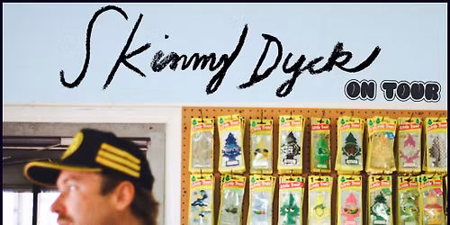 Skinny Dyck - Vancouver