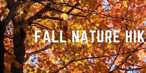 Fall Nature Hike @ Galien River