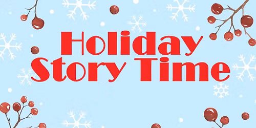 Fox Den Evening Story Time - Home for the Holidays