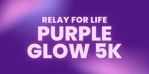 Relay For Life Purple Glow 5K