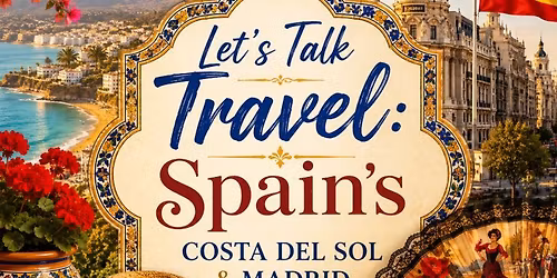 Let's Talk Travel:  Spain's Costa del Sol & Madrid