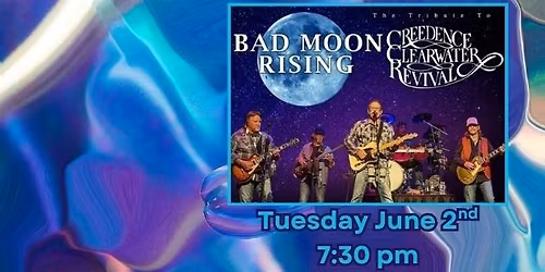Bad Moon Rising - The CCR Tribute!