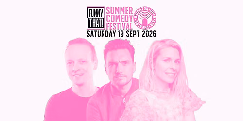 Funny That Summer Comedy Festival