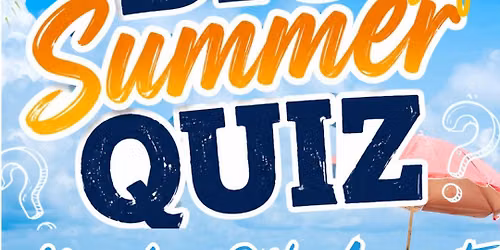 The Big Summer Quiz @ The Village Inn