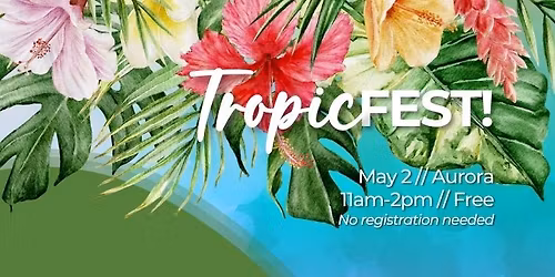 TropicFest! Aurora