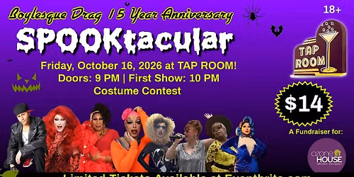 Boylesque Drag SPOOKtacular 15 Year Anniversary