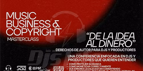DJS LIFE MASTERCLASS MUSIC BUSINESS & COPYRIGHT