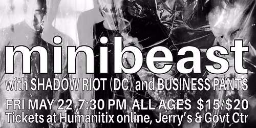 Minibeast (ex-Mission of Burma), Shadow Riot, Business Pants
