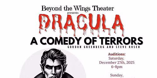 AUDITIONS: Dracula - A Comedy of Terrors