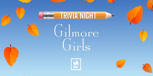 Gilmore Girls Trivia Night
