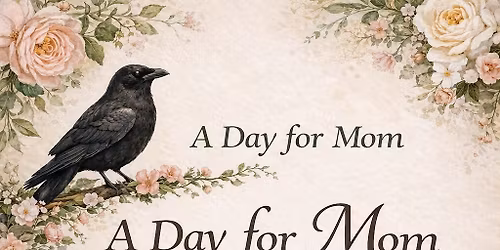 Mother's Day at the Roost 