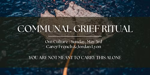 Communal Grief Ritual