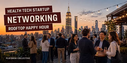 Health Tech Startup Networking Rooftop Happy Hour