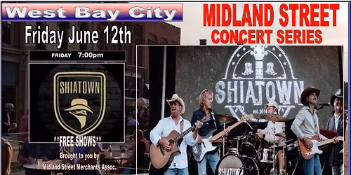 SHIATOWN -  Midland Street  Concert Series  Bay City *FREE SHOW*