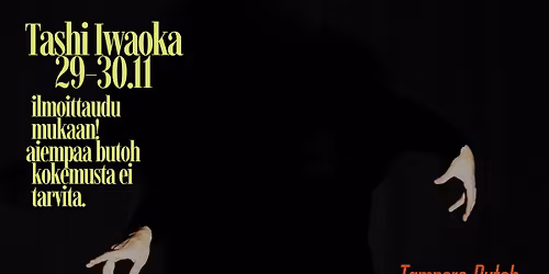 Tampere Butoh Weekend Performing night