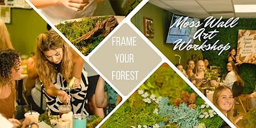 Frame Your Forest Moss Wall Art Workshop