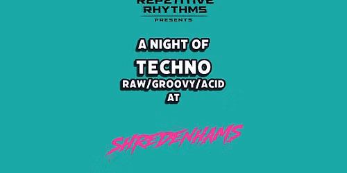 Repetitive Rhythms @ Shredenhams