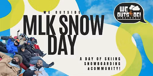 We Outside: MLK Snow Day