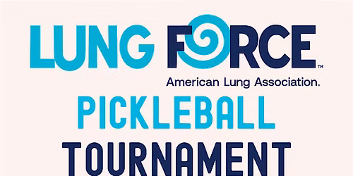 Lung Force Fundraiser Pickleball Tournament