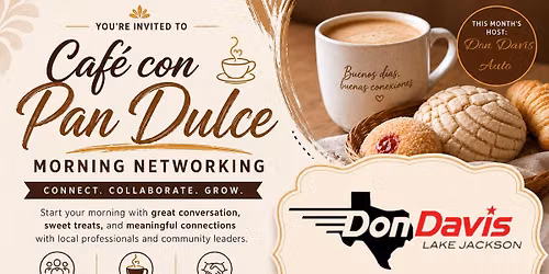 Cafe con Pan Hosted by Don Davis Lake Jackson