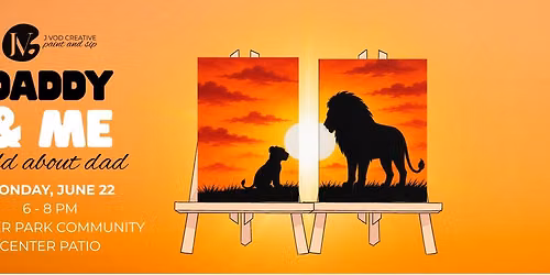 Daddy & Me: Wild About Dad Paint Night