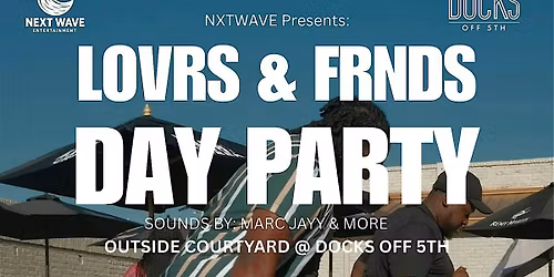LOVRS & FRNDS: THE R&B DAY PARTY SERIES