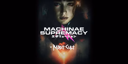 Machinae Supremacy (SWE) + Rabbit Cult \/ Helsinki, Tavastia