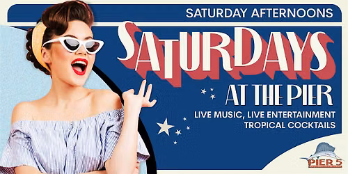 Saturdays at the PIER
