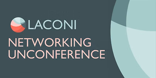 LACONI's Networking Unconference