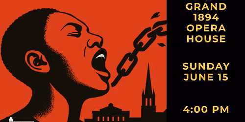 Galveston Symphony Orchestra - Juneteenth Celebration at Grand 1894 Opera House