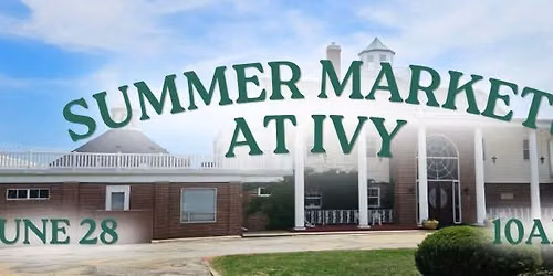 Summer Markets at IVY