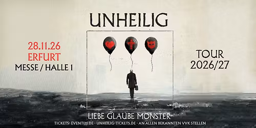 Erfurt - Messe \/ Halle 1: LIEBE, GLAUBE, MONSTER TOUR 2026\/27