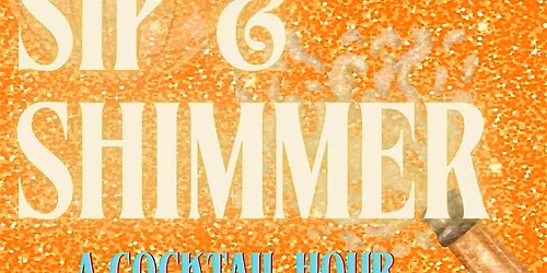 Sip & Shimmer Happy Hour at Alchemy