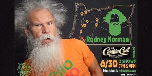 Rodney Norman - "Have A Super Freaking Awesome Day" - 2 Shows!