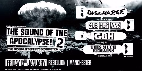 The Sound Of The Apocalypse 2 ft Discharge \/ GBH \/ Subhumans \/ This Much Remains
