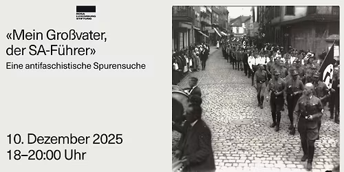 \u00abMein Gro\u00dfvater, der SA-F\u00fchrer\u00bb. Eine antifaschistische Spurensuche