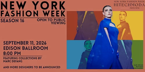 New York Fashion Week hiTechMODA  Friday September 11, 2026 - 8:00 PM