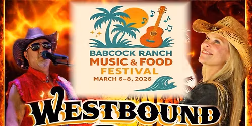 Babcock Ranch Music & Food Festival by Paragon Festivals! Come all 3 Days\u2026March 6-8