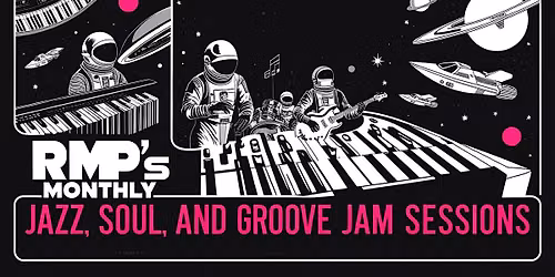RMP's Monthly Jazz, Soul, and Groove Jam Sessions