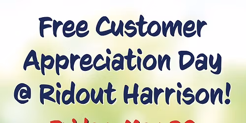 Customer Appreciation Day @ Ridout Harrison