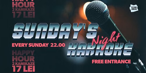 \ud83c\udfa4 Karaoke Night Every Sunday \ud83c\udfa4 @ Flying Circus