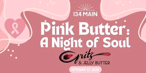 Pink Butter: A Night of Soul with Gritz & Jelly Butter