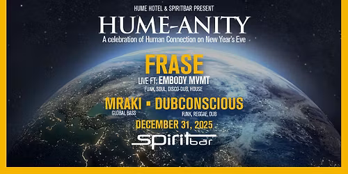 HUME-ANITY: New Year's Eve at the Hume Hotel