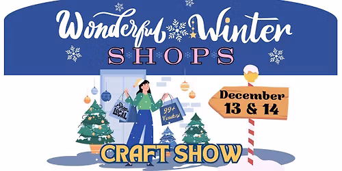 Wonderful Winter Shops Craft Show