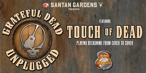 Unplugged at SanTan Gardens: Touch of Dead